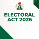 Electoral Act 2026: Presidential Campaign Cap Raised to ₦10bn, Governorship Limit Now ₦3bn